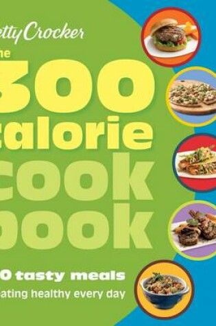 Cover of Betty Crocker the 300 Calorie Cookbook