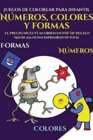 Cover of Juegos de colorear para infantil (Libros para niños de 2 años - Libro para colorear números, colores y formas)