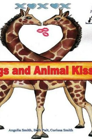 Cover of Hugs and Animal Kisses