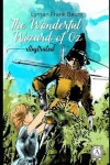 Book cover for The Wonderful Wizard of Oz (Illustrated)