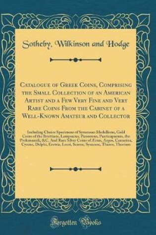 Cover of Catalogue of Greek Coins, Comprising the Small Collection of an American Artist and a Few Very Fine and Very Rare Coins from the Cabinet of a Well-Known Amateur and Collector