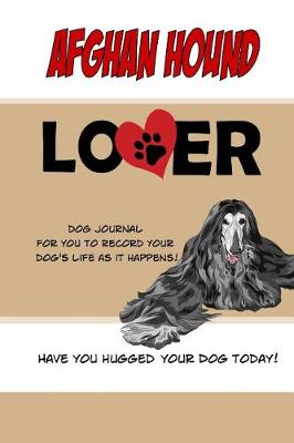 Book cover for Afghan Hound Lover Dog Journal