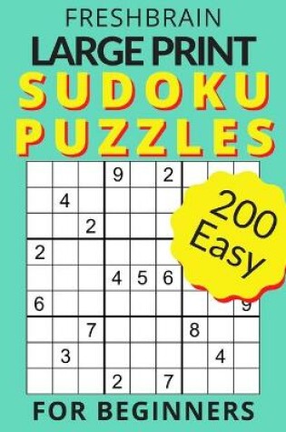 Cover of FRESHBRAIN - Large Print Sudoku Puzzles For Beginners