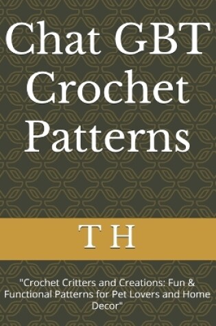 Cover of Chat GBT Crochet Patterns