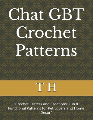 Book cover for Chat GBT Crochet Patterns