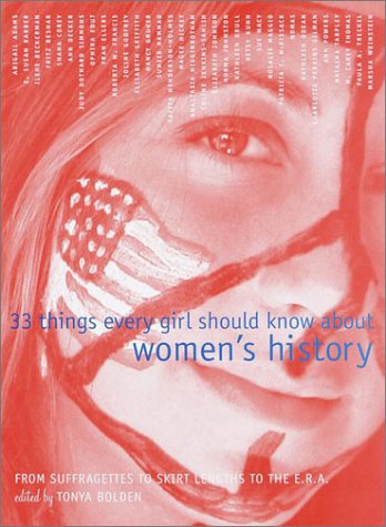 Book cover for 33 Things Every Girl Should Know about Women's History