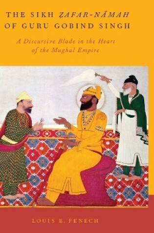 Cover of The Sikh Zafar-namah of Guru Gobind Singh