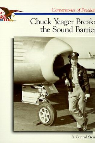 Cover of Chuck Yeager Breaks the Sound Barrier