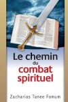 Book cover for Le Chemin du Combat Spirituel