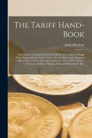 Cover of The Tariff Hand-book [microform]