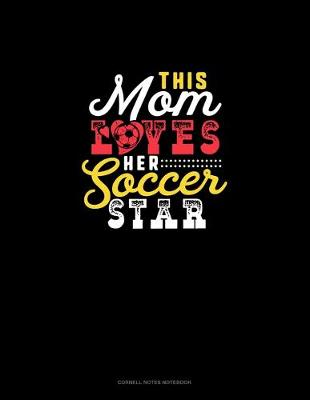 Cover of This Mom Loves Her Soccer Star