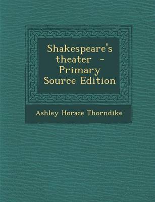 Book cover for Shakespeare's Theater - Primary Source Edition