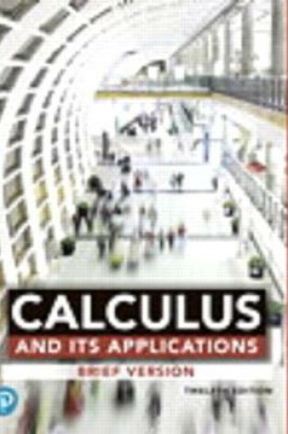 Cover of Calculus and Its Applications, Brief Version, Loose-Leaf Version, Plus Mylab Math with Pearson E-Text -- 24-Month Access Card Package