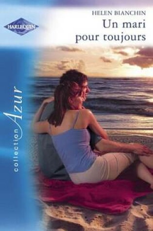 Cover of Un Mari Pour Toujours (Harlequin Azur)