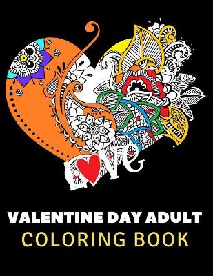 Book cover for Valentine Day Adult Coloring Book