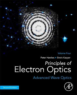 Book cover for Principles of Electron Optics, Volume 4