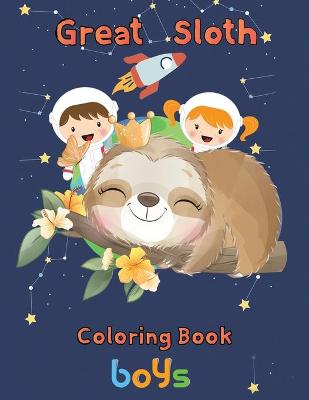 Book cover for Great Sloth Coloring book boys