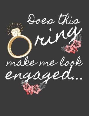 Book cover for Does this ring make look engaged