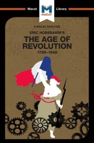 Cover of An Analysis of Eric Hobsbawm's The Age Of Revolution