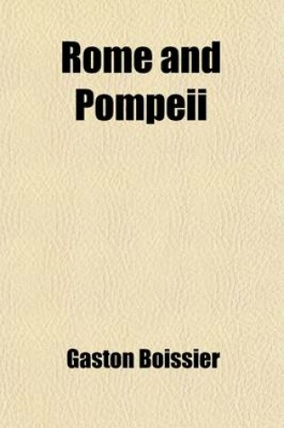 Cover of Rome and Pompeii; Archaeological Rambles