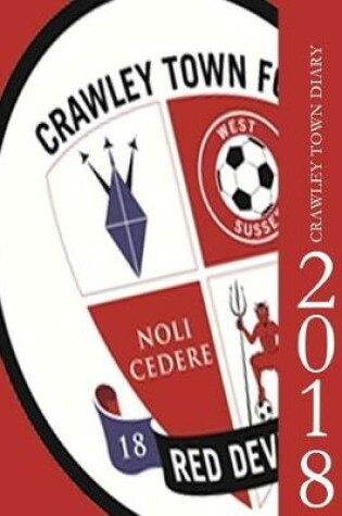 Cover of Crawley Town Diary 2018