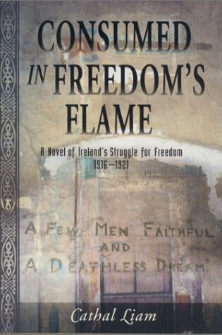 Cover of Consumed in Freedom's Flame