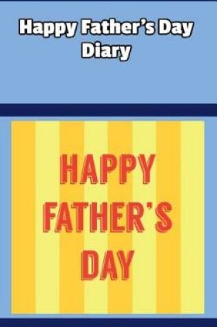 Cover of Happy Father's Day Diary