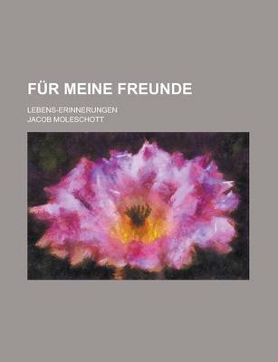 Book cover for Fur Meine Freunde; Lebens-Erinnerungen