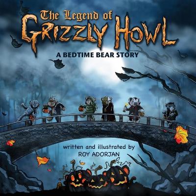 Cover of The Legend Of Grizzly Howl