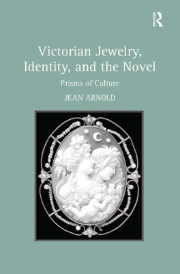 Book cover for Victorian Jewelry, Identity, and the Novel