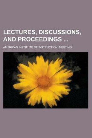 Cover of Lectures, Discussions, and Proceedings