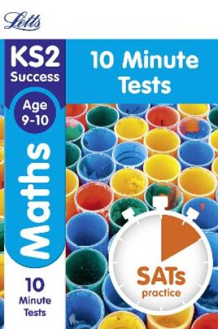 Cover of KS2 Maths SATs Age 9-10: 10-Minute Tests