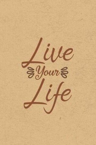 Cover of Live Your Life