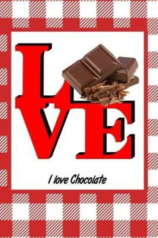 Cover of I Love Chocolate