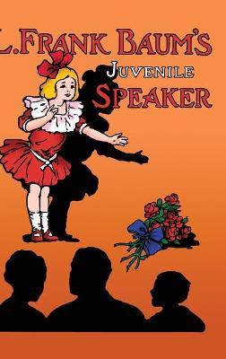 Book cover for L. Frank Baum's Juvenile Speaker (hardcover)