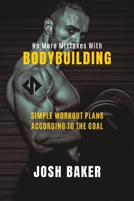 Book cover for No More Mistakes With Bodybuilding