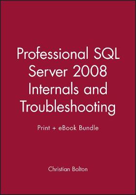 Book cover for Professional SQL Server 2008 Internals and Troubleshooting Print + eBook Bundle