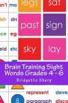 Book cover for Brain Training Sight Words Grades 4 - 6