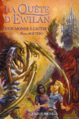 Book cover for La Quete d'Ewilan 1/D'un monde a l'autre