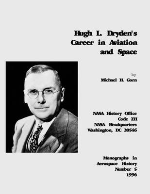 Book cover for Hugh L. Dryden's Career in Aviation and Space
