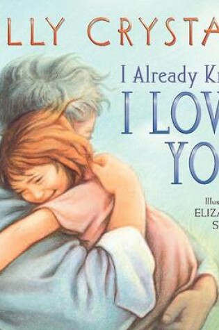 Cover of I Already Know I Love You Board Book