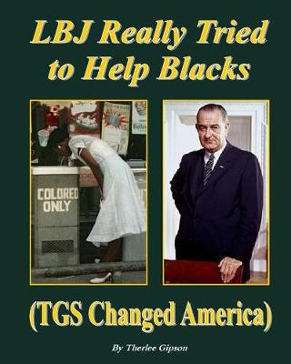 Book cover for LBJ Really Tried to Help Blacks