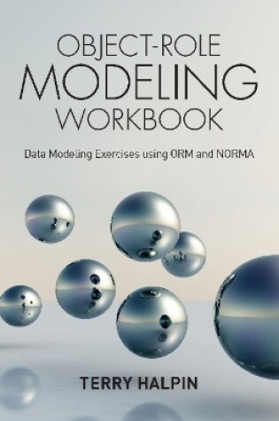 Cover of Object-Role Modeling Workbook