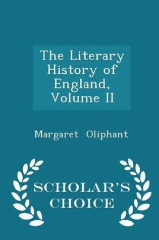 Cover of The Literary History of England, Volume II - Scholar's Choice Edition