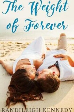 Cover of The Weight of Forever