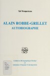 Book cover for Alain Robbe-Grillet autobiographe