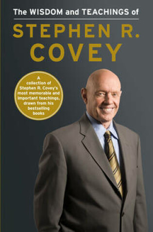 Cover of The Wisdom and Teachings of Stephen R. Covey