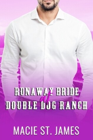 Cover of Runaway Bride at Double Dog Ranch