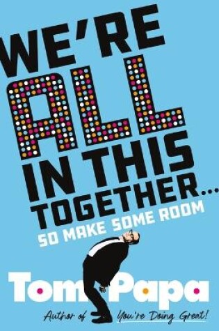 Cover of We're All in This Together . . .