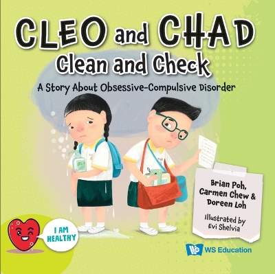 Book cover for Cleo And Chad Clean And Check: A Story About Obsessive Compulsive Disorder